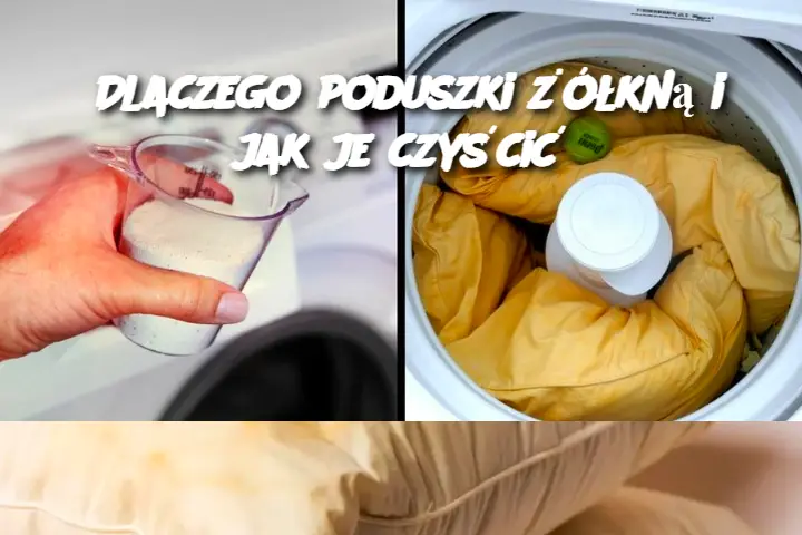 Dlaczego poduszki żółkną i jak je czyścić