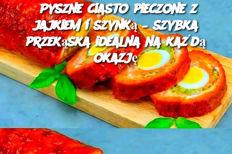 Pyszne ciasto pieczone z jajkiem i szynką – szybka przekąska idealna na każdą okazję