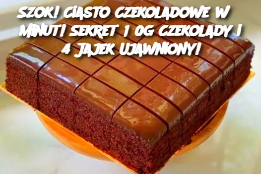 Szok! Ciasto Czekoladowe w 5 Minut! Sekret 150g Czekolady i 4 Jajek Ujawniony!