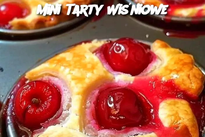 Mini Tarty Wiśniowe