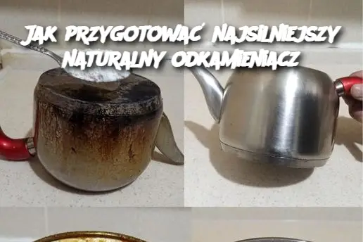 Jak przygotować najsilniejszy naturalny odkamieniacz